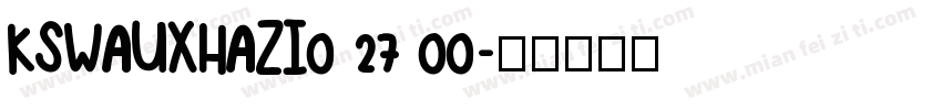 KSWAUXHAZI0 27 00字体转换